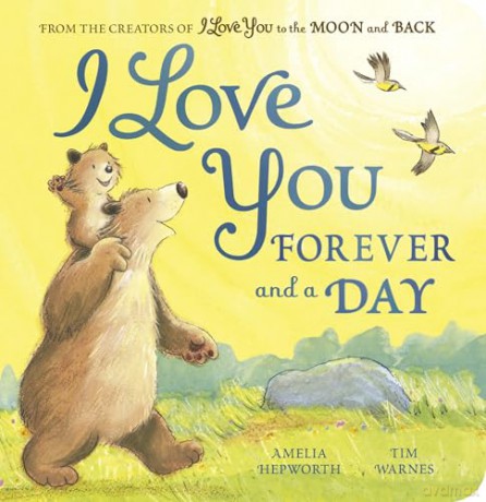 I Love You Forever and a Day (I Love You to the Moon and Back, 2) - Amelia Hepworth [KSIĄŻKA]