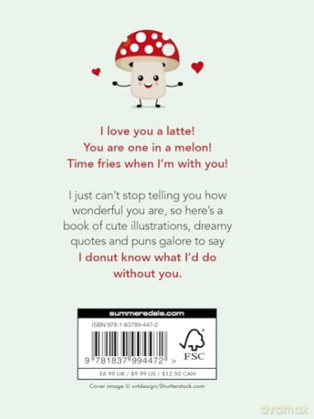I Love You So Mush: Punderful Ways to Say "I Love You" [KSIĄŻKA]