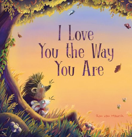 I Love You the Way You Are - Ron van Maurik [KSIĄŻKA]