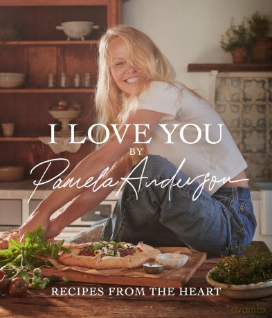 I Love You: Recipes from the heart: the first cookbook from the iconic actress, model and activist - Pamela Anderson [KSIĄŻKA]