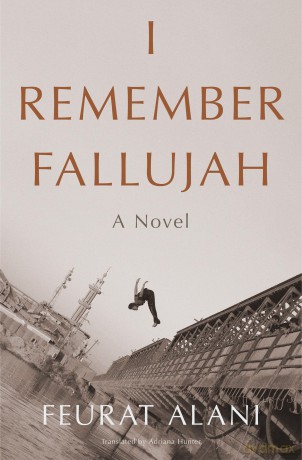 I Remember Fallujah: A Novel - Feurat Alani [KSIĄŻKA]