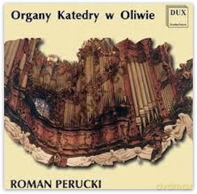 Organy Katedry w Oliwie - Roman Perucki (1996) [CD]
