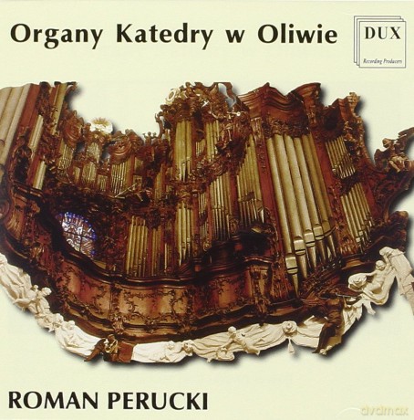 Organy Katedry w Oliwie - Roman Perucki (1996) [CD]