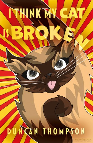 I Think My Cat Is Broken - Duncan Thompson [KSIĄŻKA]