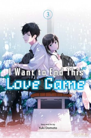 I Want to End This Love Game, Vol. 3 (Volume 3) - Yuki Domoto [KOMIKS]