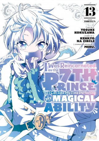 I Was Reincarnated as the 7th Prince so I Can Take My Time Perfecting My Magical Ability 13 (I WAS REINCARNATED AS 7TH PRINCE GN) - Yosuke Kokuzawa [KSIĄŻKA]