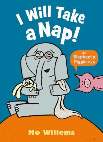 I Will Take a Nap! (Elephant and Piggie) - Mo Willems [KSIĄŻKA]