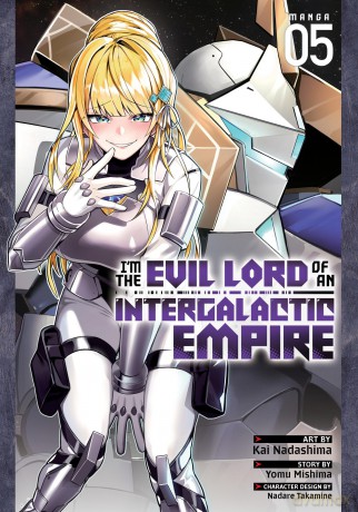 I'm the Evil Lord of an Intergalactic Empire! (Manga) Vol. 5 - Yomu Mishima [KSIĄŻKA]