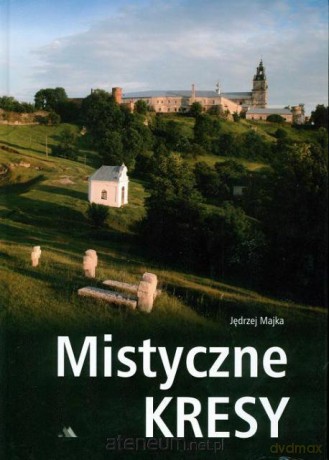 Mistyczne Kresy [KSĄŻKA]