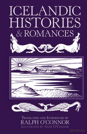 Icelandic Histories and Romance - Ralph O'Connor [KSIĄŻKA]