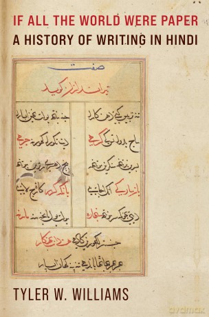 If All the World Were Paper: A History of Writing in Hindi - Tyler W. Williams [KSIĄŻKA]
