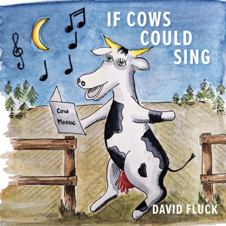 If Cows Could Sing - David Fluck [KSIĄŻKA]