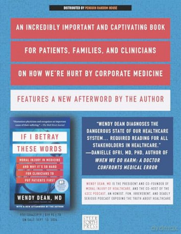 If I Betray These Words: Moral Injury in Medicine and Why It's So Hard for Clinicians to Put Patients First - Wendy Dean [KSIĄŻKA]