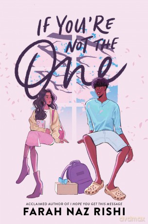 If You're Not the One - Farah Naz Rishi [KSIĄŻKA]