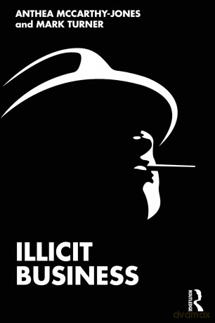 Illicit Business - Anthea McCarthy-Jones [KSIĄŻKA]