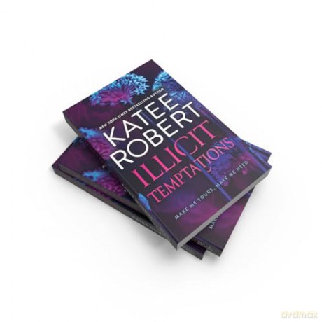 Illicit Temptations: From the author of TikTok sensation Neon Gods comes two spicy, billionaire, opposites attract romances to read in 2024! - Katee Robert [KSIĄŻKA]