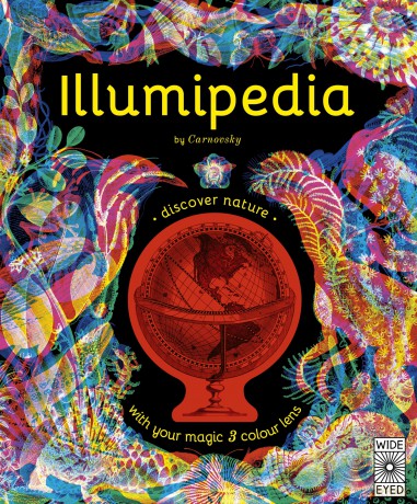 Illumipedia: Wonder at Dinosaurs, Animals, Oceans and Minibeasts with your Magic Three-Colour Lens (Illumi: See 3 Images in 1) - Carnovsky [KSIĄŻKA]