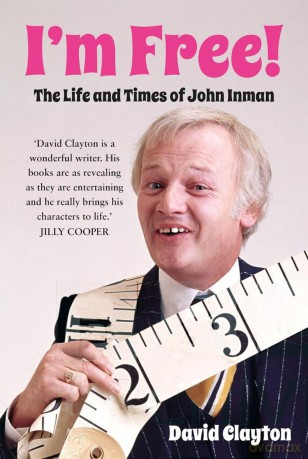 I'm Free!: The Life and Times of John Inman - David Clayton [KSIĄŻKA]