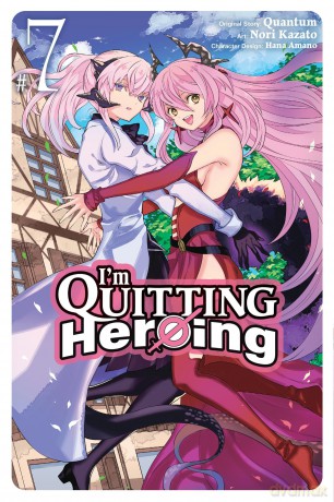 I'm Quitting Heroing, Vol. 7: Volume 7 (IM QUITTING HEROING GN) [KSIĄŻKA]