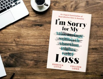 I'm Sorry for My Loss: An Urgent Examination of Reproductive Care in America - Rebecca Little [KSIĄŻKA]
