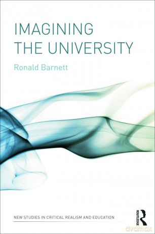 Imagining the University (New Studies in Critical Realism and Education Routledge Critical Realism) - Ronald Barnett [KSIĄŻKA]