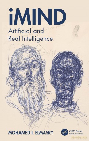 iMind: Artificial and Real Intelligence - Mohamed I. Elmasry [KSIĄŻKA]