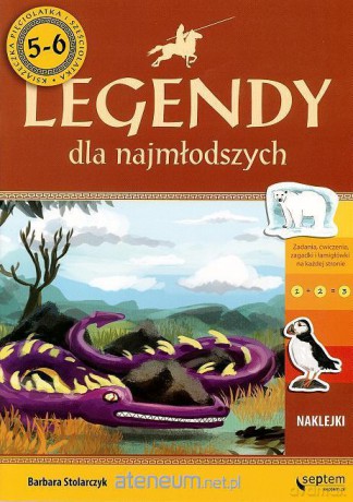 Mity i legendy dla najmłodszych. 5-6-latek [KSĄŻKA]