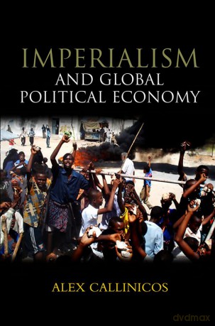 Imperialism and Global Political Economy - Prof Alex Callinicos [KSIĄŻKA]