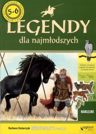 Mity i legendy dla najmłodszych. 5,6-latek [KSĄŻKA]