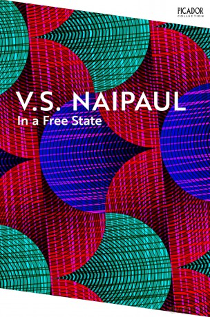In a Free State: by V. S. Naipaul: 144 (Picador Collection, 144) - Sir V.S. Naipaul [KSIĄŻKA]