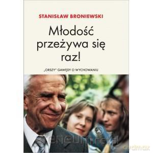 Młodość przeżywa się raz! [KSĄŻKA]