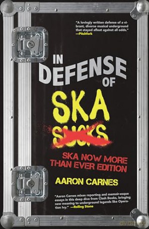 In Defense of Ska: Expanded 2nd Edition - Aaron Carnes [KSIĄŻKA]