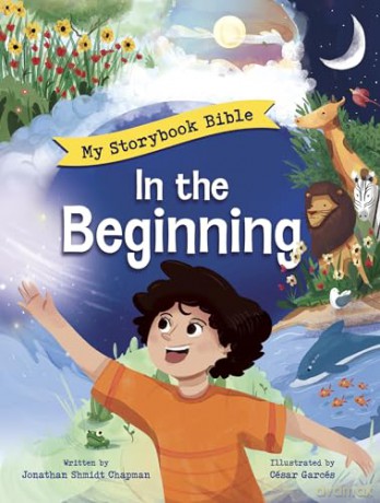 In the Beginning: My Storybook Bible - Jonathan Shmidt Chapman [KSIĄŻKA]
