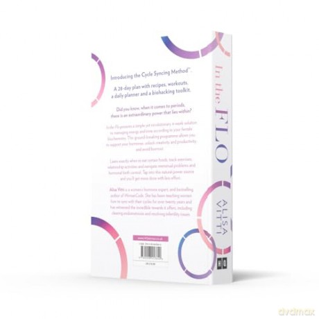In the FLO: Work with your menstrual cycle and not against it using this life-changing self-help guide to cycle syncing - new in paperback for 2024! - Alisa Vitti [KSIĄŻKA]