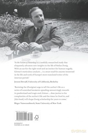 In the Future of Yesterday: A Life of Stefan Zweig - Rüdiger Görner [KSIĄŻKA]