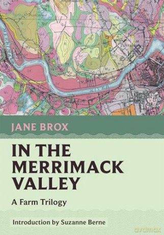 In the Merrimack Valley: A Farm Trilogy: 16 (Nonpareil Books, 16) - Jane Brox [KSIĄŻKA]