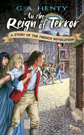 In the Reign of Terror: A Story of the French Revolution (Dover Children's Classics) - G.A. Henty [KSIĄŻKA]