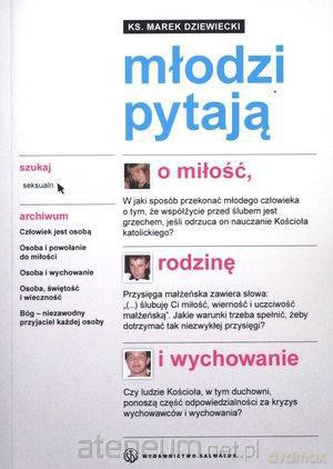 Młodzi pytają o miłość, rodzinę i wychowanie [KSĄŻKA]