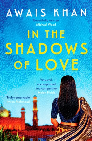 In the Shadows of Love: A compelling, heart-wrenching and powerful read - Awais Khan [KSIĄŻKA]