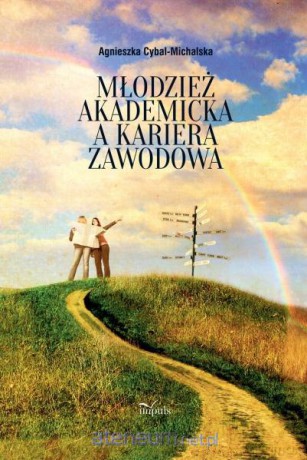 Młodzież akademicka a kariera zawodowa w.2014 [KSĄŻKA]