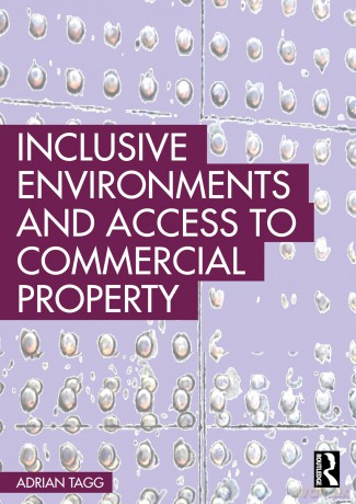 Inclusive Environments and Access to Commercial Property - Adrian Tagg [KSIĄŻKA]