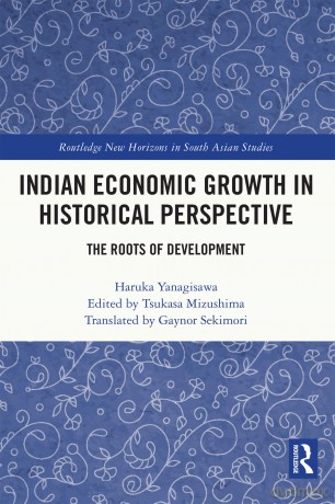 Indian Economic Growth in Historical Perspective: The Roots of Development (Routledge New Horizons in South Asian Studies) - Haruka Yanagisawa [KSIĄŻKA]