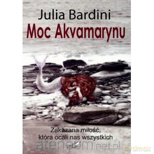 Moc akvamarynu [KSĄŻKA]