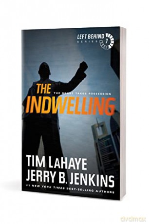 Indwelling, The: The Beast Takes Possession: 7 (Left Behind) - Lahaye [KSIĄŻKA]