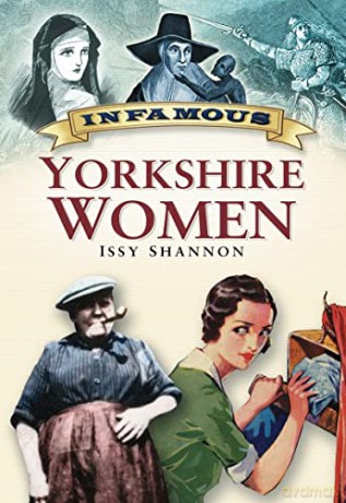 Infamous Yorkshire Women - Issy Shannon [KSIĄŻKA]