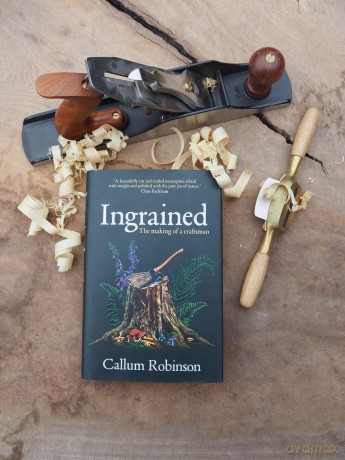 Ingrained: An uplifting and passionate memoir about woodworking and craftsmanship - Callum Robinson [KSIĄŻKA]