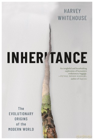 Inheritance: The Evolutionary Origins of the Modern World - Harvey Whitehouse [KSIĄŻKA]