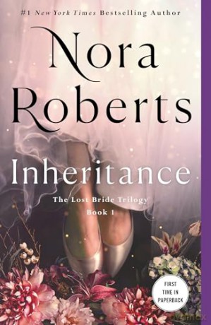 Inheritance: The Lost Bride Trilogy, Book 1 - Nora Roberts [KSIĄŻKA]