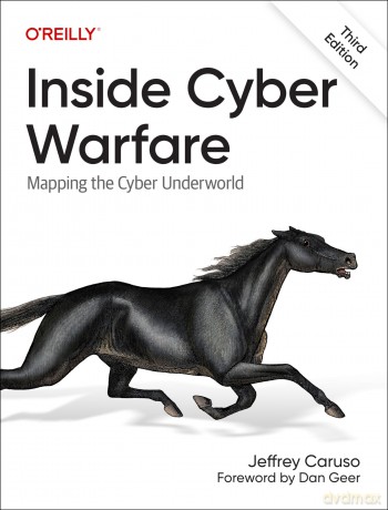 Inside Cyber Warfare: Mapping the Cyber Underworld - Jeffrey Caruso [KSIĄŻKA]