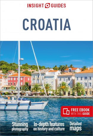 Insight Guides Croatia: Travel Guide with eBook: Travel Guide With Free Ebook (Insight Guides Main Series) [KSIĄŻKA]
